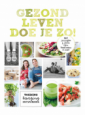 Gezond leven doe je zo! - Jennifer en Sven - Voedzaam & Snel
