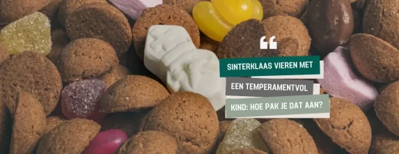 Sinterklaas vieren met een temperamentvol kind: hoe pak je dat aan?