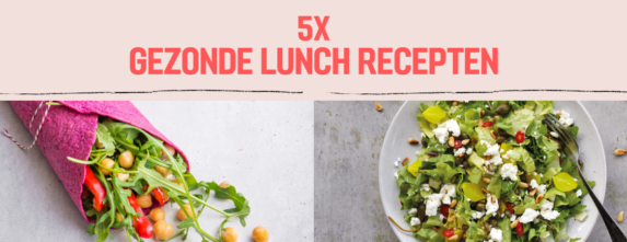 5x gezonde lunch recepten